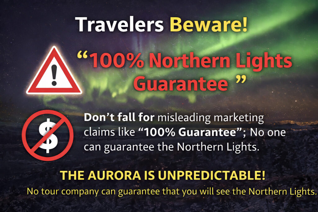 Warning graphic alerting travelers about misleading 100% northern lights guarantee marketing tactics used by tour companies